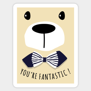 YOU'RE FANTASTIC ! Sticker